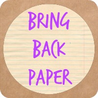 bringbackpaper_zps23ee7e30